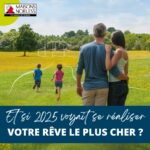 Et si 2025 voyait se réaliser votre rêve le plus cher ?