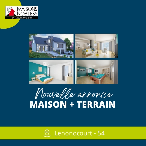 Annonce "Maison + Terrain" à Lenoncourt